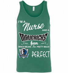 I'M A Nurse And A Dallas Mavericks Fans Perfect Tank - zezetee