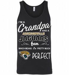 I'M A Grandpa And A Jacksonville Jaguars Pretty Much Perfect Tank