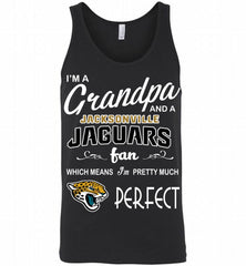 I'M A Grandpa And A Jacksonville Jaguars Pretty Much Perfect Tank - zezetee