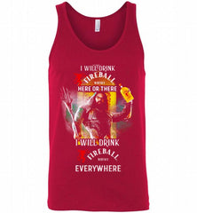 AQUAMAN I WILL DRINK FIREBALL HERE THERE I WILL DRINK FIREBALL EVERYWHERE Tank - zezetee