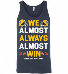 Green Bay Packers We Almost Always Almost Win Tank - zezetee