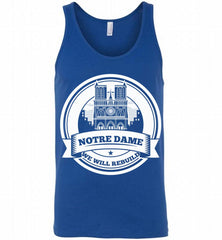 Notre Dame We Will Rebuilt - Notre Dame Fire Tank - zezetee