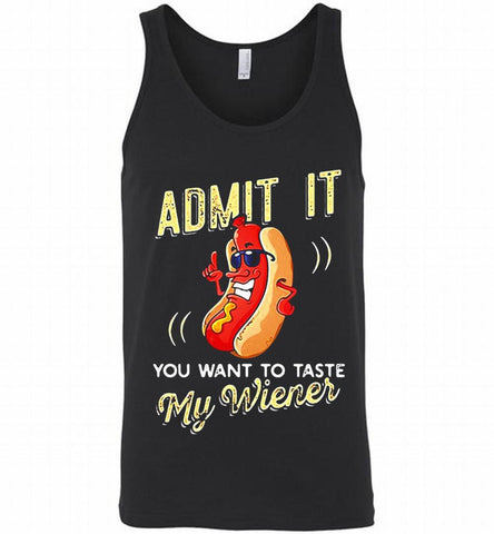 ADMIT IT YOU WANT TO TASTE MY WIENER Tank - zezetee