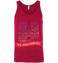 We Will Rebuild Notre-Dame Cathedral Tshirt Tank - zezetee