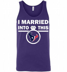 I MARRIED INTO THIS NFL Houston Texans Fans Gift Tank - zezetee