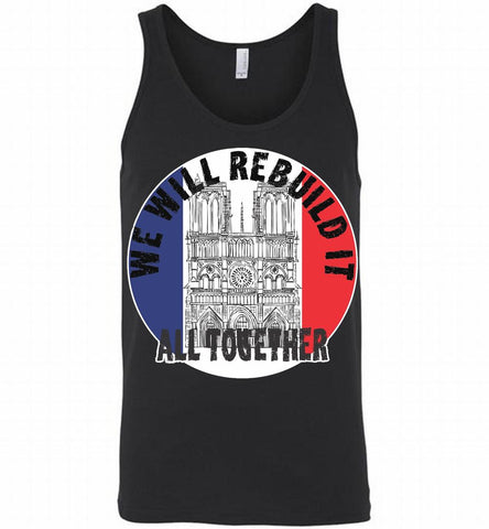 Copia de Notre Dame Cathedral 1345 We Will Rebuild All Together Tank - zezetee