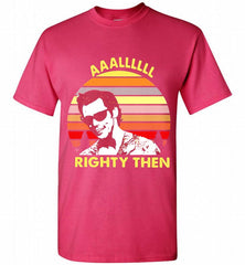 ACE VENTURA AAALLLLLL RIGHTY THEN VINTAGE Shirt - zezetee
