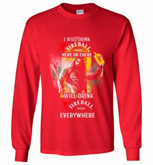 AQUAMAN I WILL DRINK FIREBALL HERE THERE I WILL DRINK FIREBALL EVERYWHERE Gildan Long Shirt - zezetee