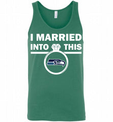 I MARRIED INTO THIS NFL Seattle Seahawks Fans Gift Tank - zezetee