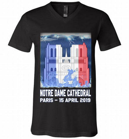Notre Dame Cathedral in Paris on fire 15th april 2019 T-Shirt French Cathedral V-Neck Shirt - zezetee