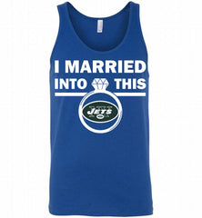 I MARRIED INTO THIS NFL New York Jets Fans Gift Tank - zezetee