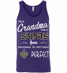 I'M A Grandma And A New Orleans New Orleans Saints Fans I'm Pretty Much Perfect Tank - zezetee