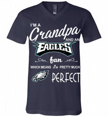 I'M A Grandpa And A Philadelphia Eagles Pretty Much Perfect V-Neck Shirt - zezetee