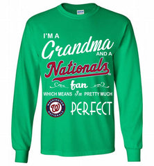I'M A Grandma And A Washington Nationals Fans Gift Gildan Long Shirt - zezetee
