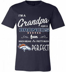 I'M A Grandpa And A Denver Broncos Pretty Much Perfect Canvas USA - zezetee