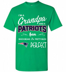 I'M A Grandpa And A New England Patriots Pretty Much Perfect Shirt - zezetee