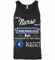 I'M A Nurse And A MinnesotaTimberwolves Fans Perfect Tank