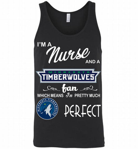 I'M A Nurse And A MinnesotaTimberwolves Fans Perfect Tank - zezetee