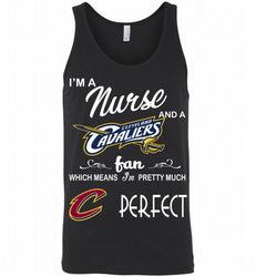 I'M A Nurse And A Cleveland Cavaliers Fans Perfect Tank