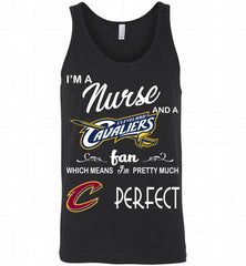 I'M A Nurse And A Cleveland Cavaliers Fans Perfect Tank - zezetee